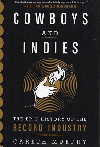 Cowboys And Indies by Gareth Murphy