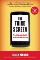 The third screen the ultimate guide to mobile marketing revised and updated edition The third screen the ultimate guide to mobile marketing revised and updated edition