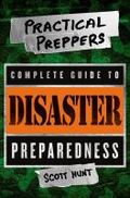 The Practical Preppers complete guide to diaster preparedness