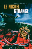 Le Nickel Strange