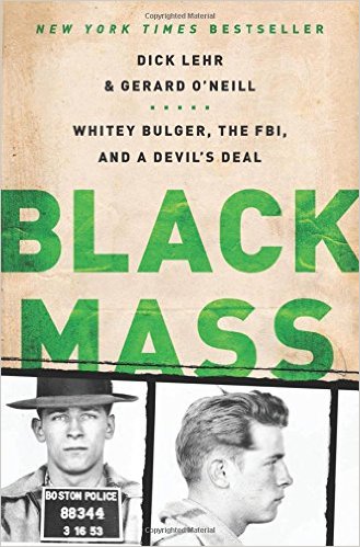 Black Mass by Dick Lehr and Gerard O'Neill