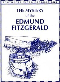 Mystery of the Edmund Fitzgerald Mystery of the Edmund Fitzgerald