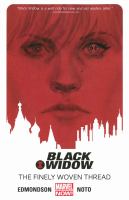 Black Widow Vol 1 The Finely Woven Thread by Nathan Edmondson and Phil Noto