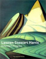 Lawren Stewart Harris - a painter's progress