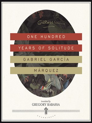 cover image linking to One Hundred Years of Solitude, by Gabriel Garcia Marquez