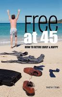 Free at 45 Free at 45