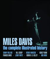 Miles Davis The Complete Illustrated History