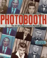 Photobooth the art of the automatic portrait Photobooth the art of the automatic portrait