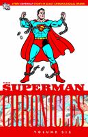 Superman chronicles volume six
