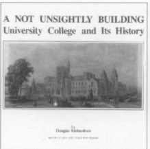 A not unsightly building University College and its history A not unsightly building University College and its history