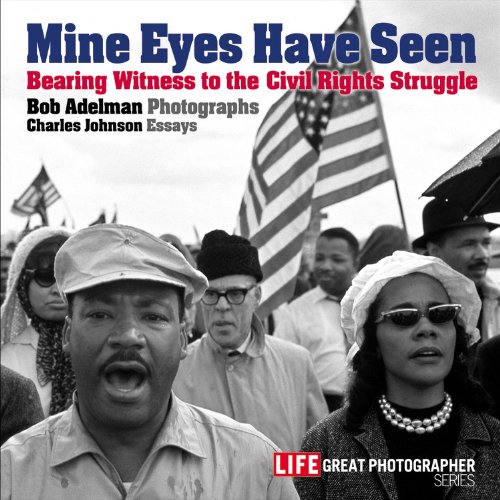 Mine eyes have seen bearing witness to the struggle for Civil Rights