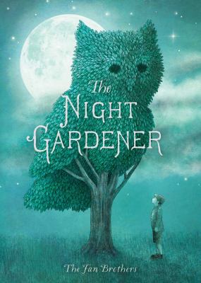 The Night Gardener The Night Gardener