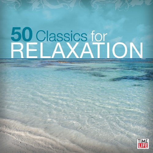 50 Classics for Relaxation 50 Classics for Relaxation