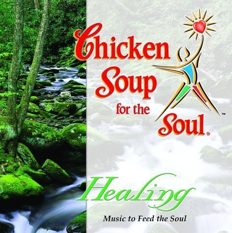 Chicken soup for soul healing Chicken soup for soul healing