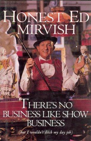 There's No Business Like Show Business But I Wouldn't Quit My Day Job