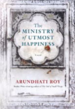 Ministry of Utmost Happiness, by Arundhati Roy