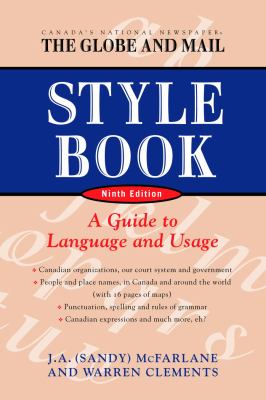 The Globe and Mail style book a guide to language and usage