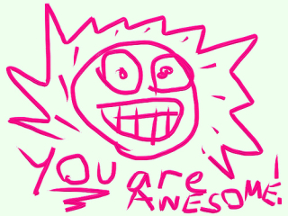 You Are Awesome You Are Awesome