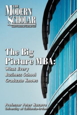 The big picture MBA what every business school graduate knows by Peter Navarro