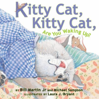 Kitty Cat Kitty Cat Are you waking up