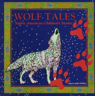 19.Wolf tales - Native American children's stories. Powell Mary. 1992 19.Wolf tales - Native American children's stories. Powell Mary. 1992