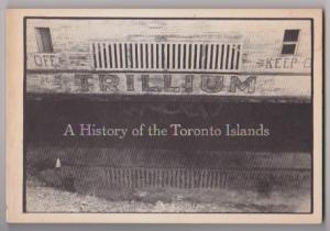 A History of the Toronto Islands A History of the Toronto Islands