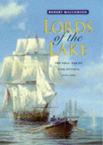 Lords of the Lake The Naval War on Lake Ontario 1812-1814