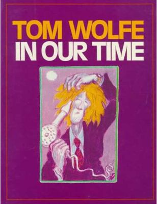 In Our Time by Tom Wolfe