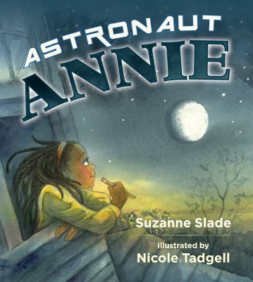 Astronaut Annie by Suzanna Slade 