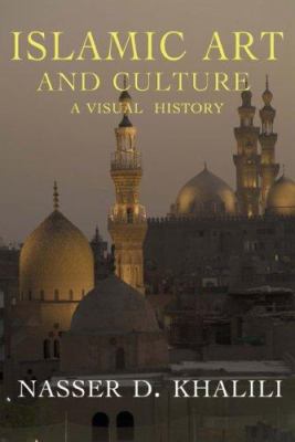 Islamic art and culture  a visual history