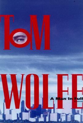 A Man in Full by Tom Wolfe