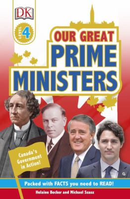 Our great prime ministers - Canada's government in action