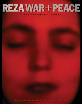 Reza war + peace a photographer's journey