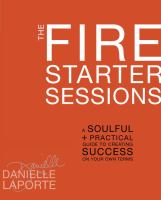 The Fire starter sessions