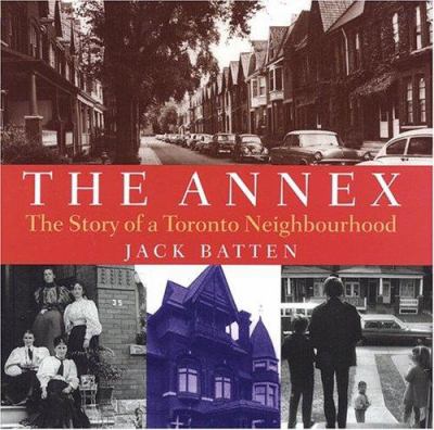 The Annex the story of a Toronto neighbourhood