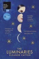 The Luminaries by Eleanor Catton The Luminaries by Eleanor Catton