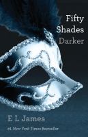 Fifty Shades Darker by E L James Fifty Shades Darker by E L James