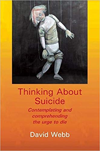 Thinking About Suicide Contemplating and Comprehending the Urge to Die Thinking About Suicide Contemplating and Comprehending the Urge to Die