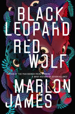 Black Leopard Red Wolf by Marlon James