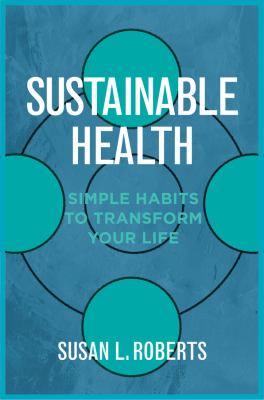 Sustainable health - simple habits to transform your life