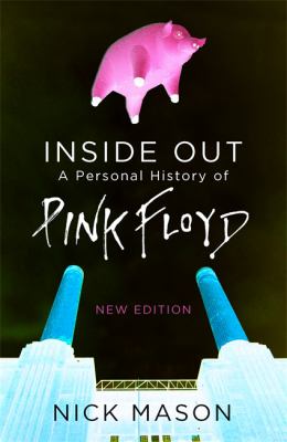 Inside out  a personal history of Pink Floyd