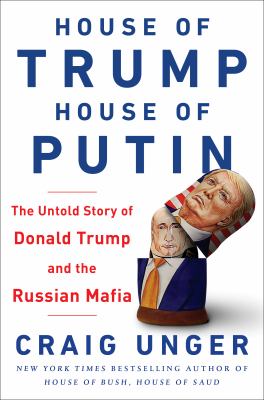 House of Trump  House of Putin by Craig Unger