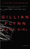 Gone Girl by Gillian Flynn Gone Girl by Gillian Flynn