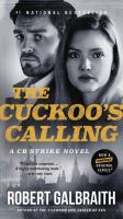 The Cuckoo's Calling by Robert Galbraith The Cuckoo's Calling by Robert Galbraith