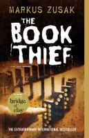 The Book Thief by Markus Zusak The Book Thief by Markus Zusak