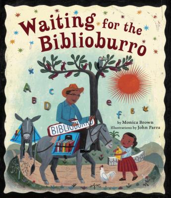 Waiting for the Biblioburro Waiting for the Biblioburro