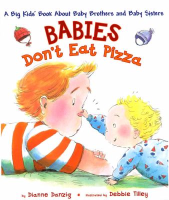Babies Don't Eat Pizza Babies Don't Eat Pizza