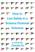 How to live safely in a science fictional universe