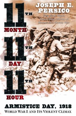 Eleventh month  eleventh day  eleventh hour Armistice Day  1918 World War I and its violent climax 