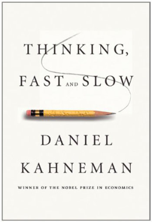 Thinking, Fast and Slow by Daniel Kahneman (2011)